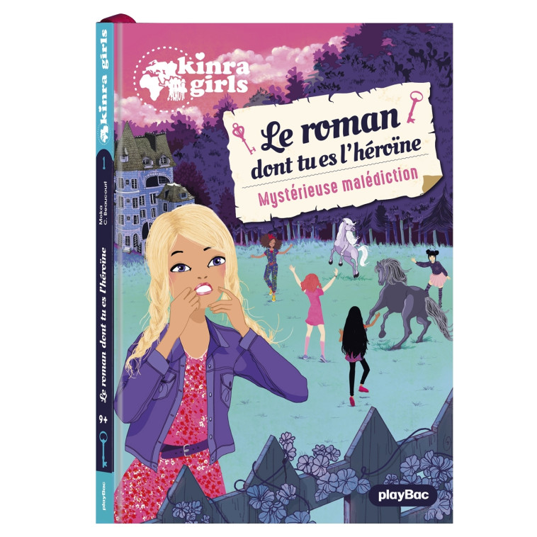 Kinra Girls - Le roman dont tu es l'héroïne - Mystérieuse malédiction - Tome 1 - Cécile Beaucourt, Moka Moka, Anne Cresci - PLAY BAC