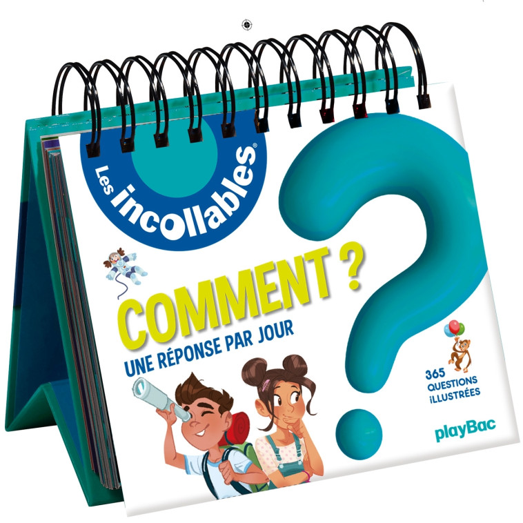 Calendrier Les "Comment ?" des Incollables en 365 questions -  PLAYBAC EDITIONS - PLAY BAC