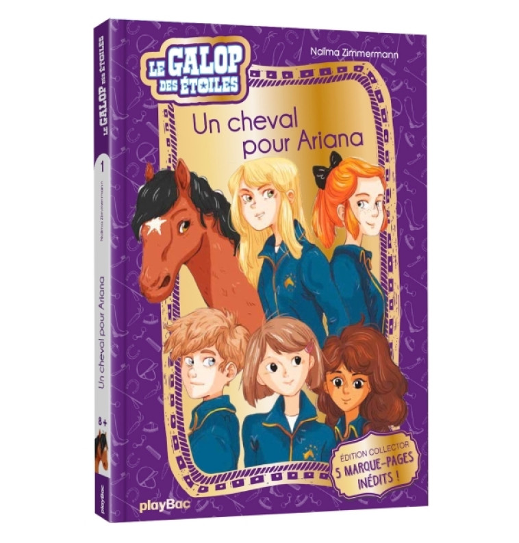 Le Galop des Etoiles - Un cheval pour Ariana - Tome 1 -  Édition collector - N. M. Zimmermann, Ariane Delrieu - PLAY BAC