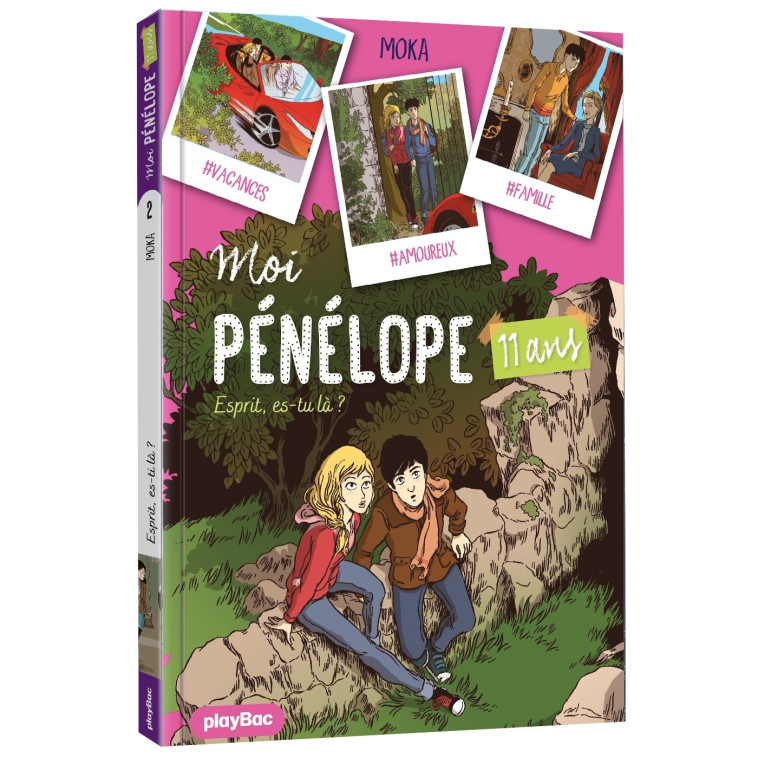 Moi, Pénélope 11 ans - Esprit es-tu là ? - Tome 2 - Moka Moka, Nancy Peña,  Moka - PLAY BAC