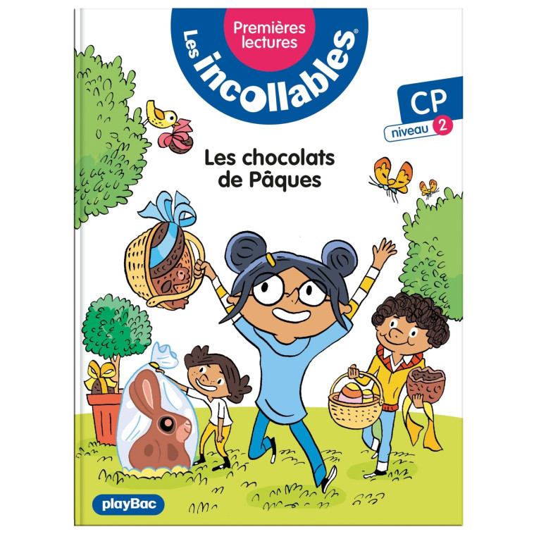 Les incollables - Premières lectures - Tome 12 - Les chocolats de Pâques - niv.2 - Marie LENNE-FOUQUET, Laurent Audouin - PLAY BAC