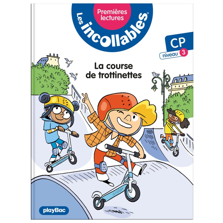 Les incollables - Premières lectures - Tome 13 - La course de trottinettes - niv.3 - Marie LENNE-FOUQUET - PLAY BAC