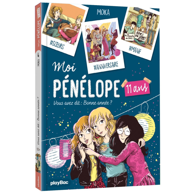 Moi, Pénélope 11 ans - Vous avez dit : bonne année ? - Tome 4 - Moka Moka, Nancy Peña,  Moka - PLAY BAC