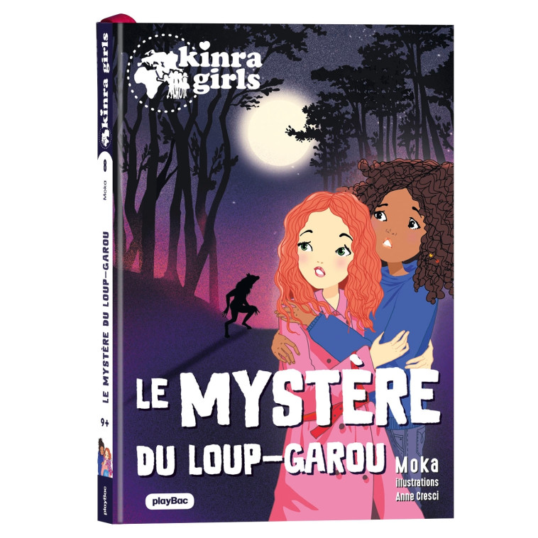 Kinra Girls - Destination Mystère - Le mystére du Loup-garou - Tome 8 - Moka Moka, Anne Cresci,  Moka - PLAY BAC