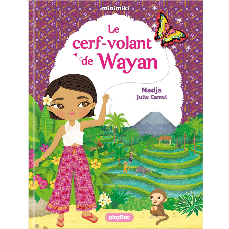 Minimiki - Le cerf-volant de Wayan - Tome 39 - Nadja Nadja, Julie Camel,  NADJA - PLAY BAC