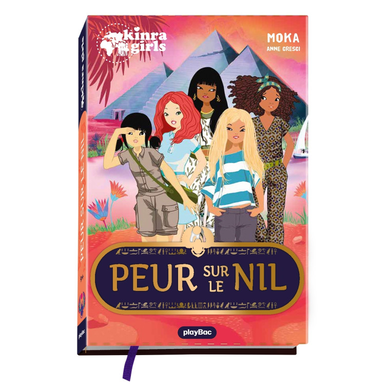 Kinra Girls - Peur sur le Nil - Hors-série - Moka Moka, Anne Cresci,  Moka - PLAY BAC