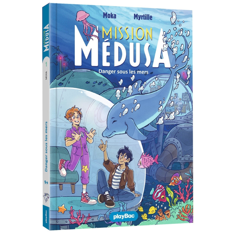 Mission Médusa - Danger sous les mers - Tome 1 - Moka Moka, Myrtille Myrtille,  Moka,  Myrtille,  Moka,  Myrtille - PLAY BAC