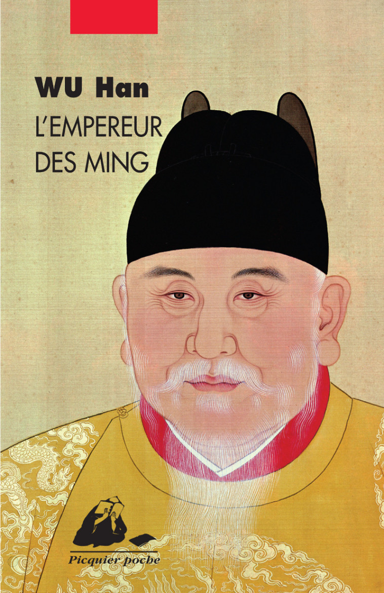 L'EMPEREUR DES MING - Han WU, Nadine Perront - PICQUIER