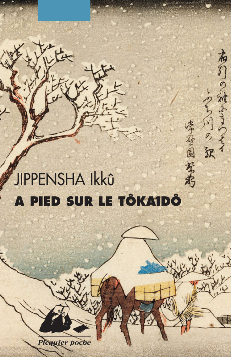 A PIED SUR LE TOKAIDO - Ikkû JIPPENSHA, Jean-Armand CAMPIGNON - PICQUIER