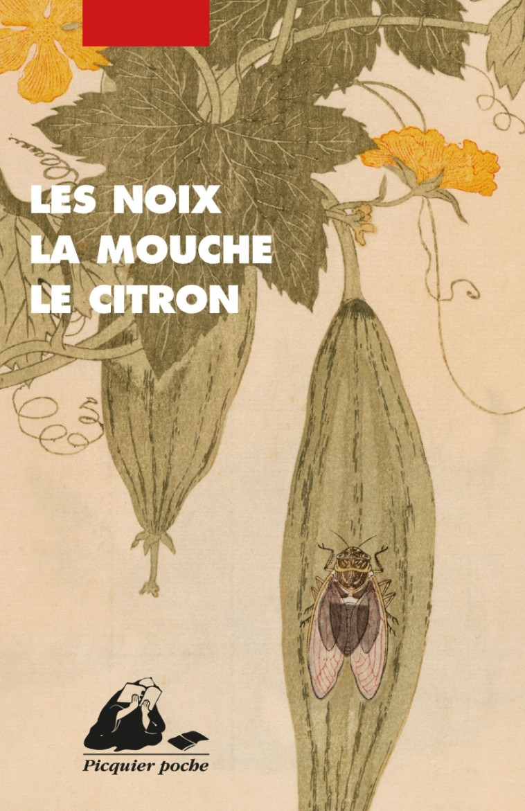 Les Noix, la mouche, le citron - Anthologie de nouvelles jap - Collectif Collectif, GROUPE KIRIN GROUPE KIRIN - PICQUIER