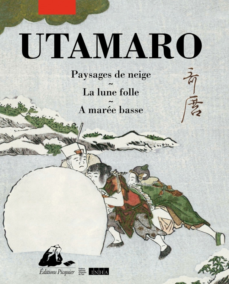 Paysages de neige / La lune folle / A marée basse - UTAMARO UTAMARO, Jean Cholley, Élisabeth Lemirre - PICQUIER