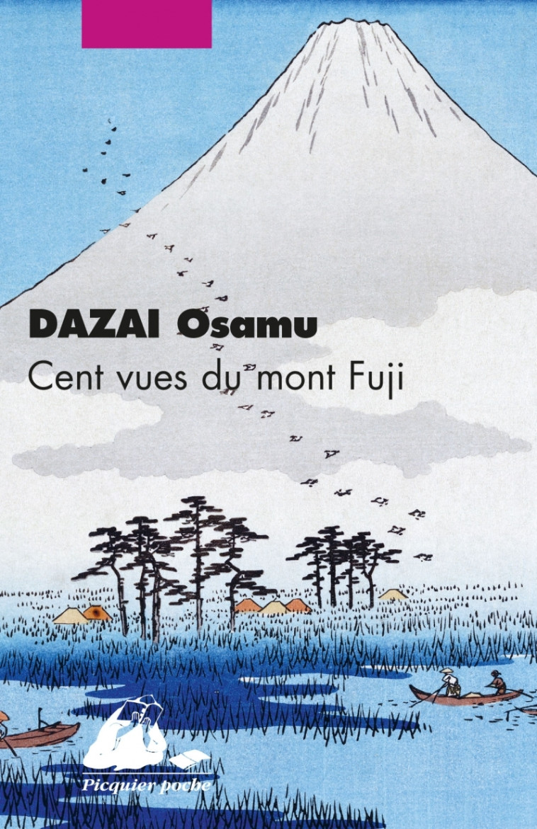 Cent vues du mont Fuji - Osamu Dazai, Didier Chiche - PICQUIER