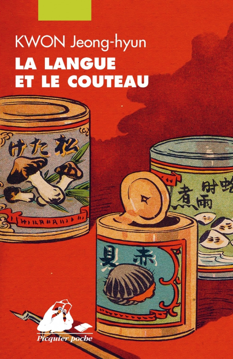 La Langue et le couteau - Jeong-hyun KWON, Yeong-Hee Lim, Lucie Modde - PICQUIER