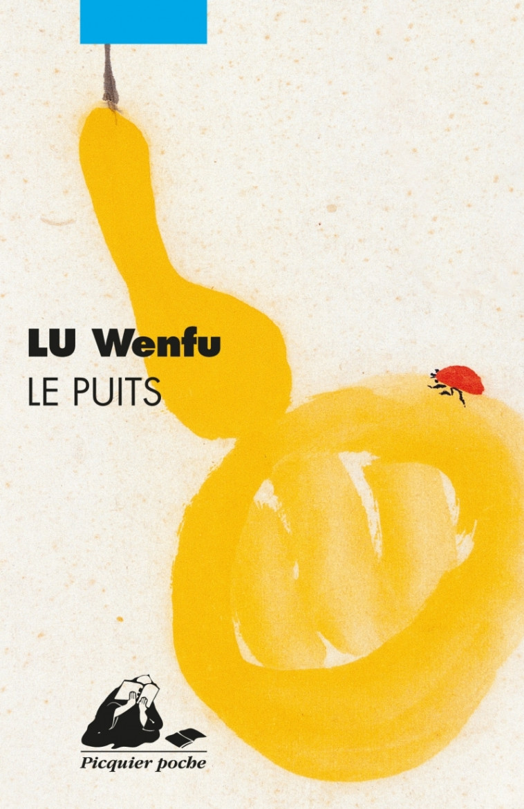 Le Puits - Wenfu LU, Annie Curien, FENG CHEN - PICQUIER