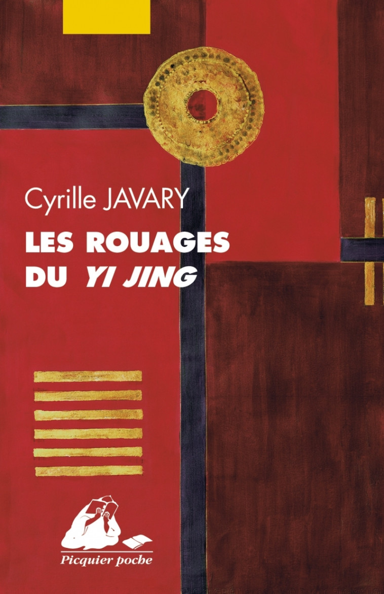 Les Rouages du Yi Jing - Cyrille J.D. JAVARY - PICQUIER