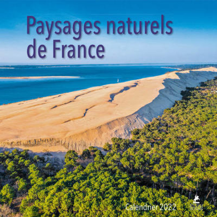 Paysages naturels de France - Calendrier 2022 - Collectif Collectif - PLACE VICTOIRES