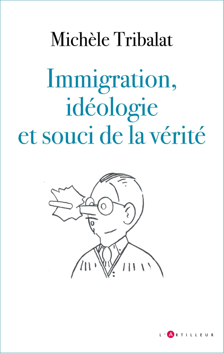 Immigration, idéologie et souci de la vérité - Michèle Tribalat - ARTILLEUR