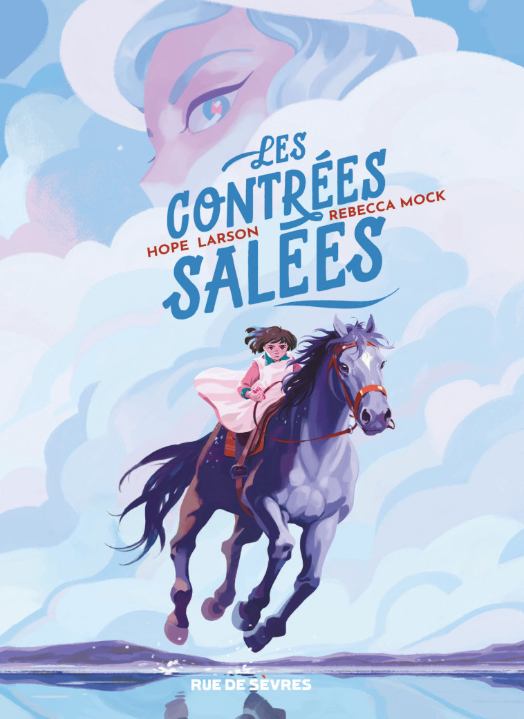 Les Contrées salées - Hope Larson, Rebecca Mock, Alice Delarbre - RUE DE SEVRES