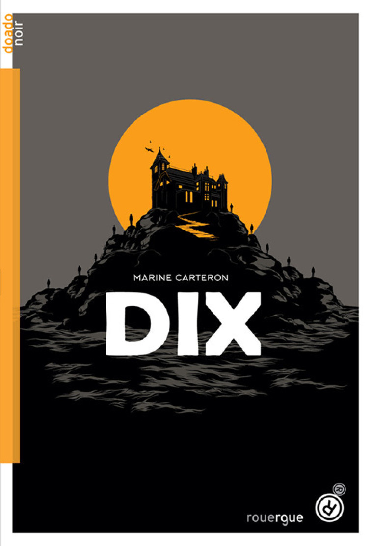 Dix - Marine Carteron, Marine Carteron - ROUERGUE