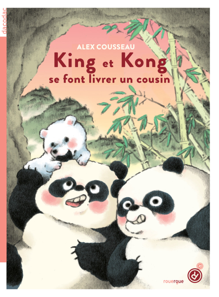 King et Kong, se font livrer un cousin - Alex Cousseau - ROUERGUE