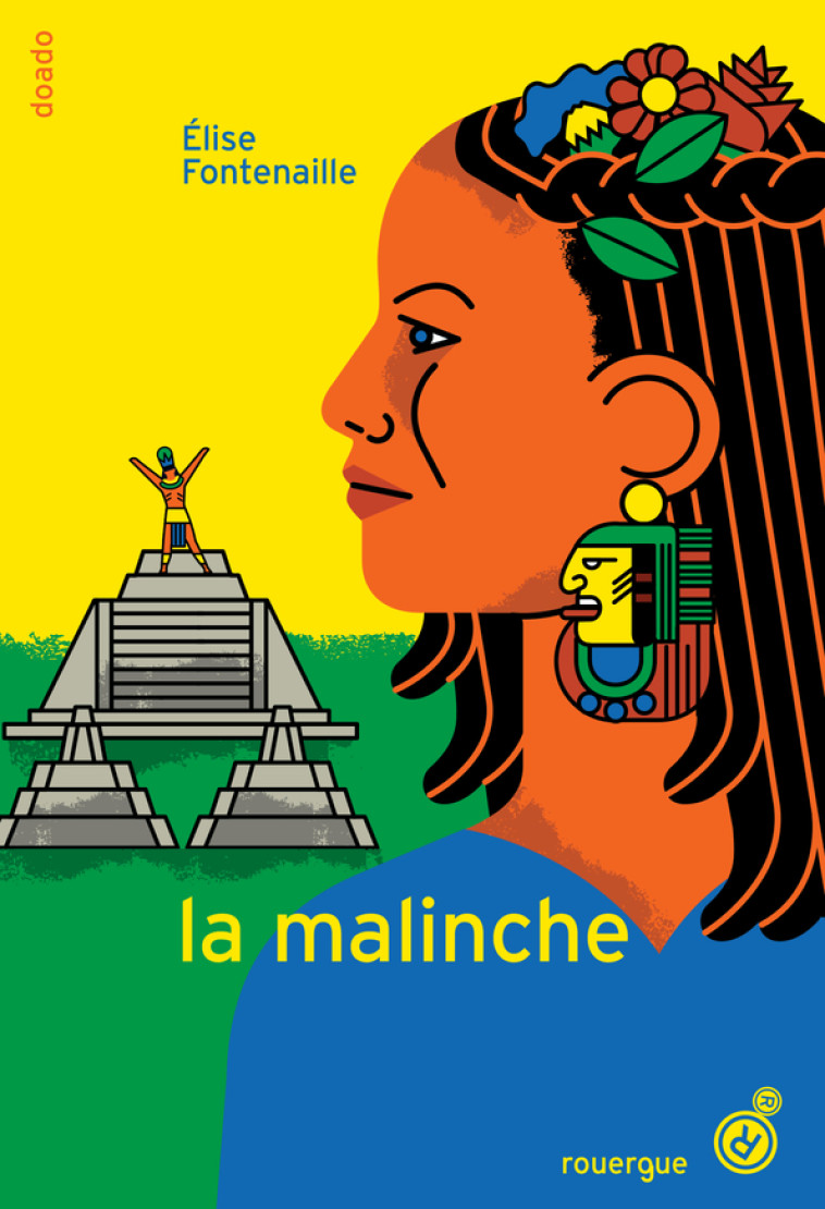 La Malinche - Élise Fontenaille - ROUERGUE