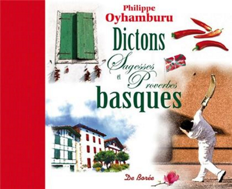 DICTONS SAGESSES ET PROVERBES BASQUES - P OYHAMBURU - DE BOREE