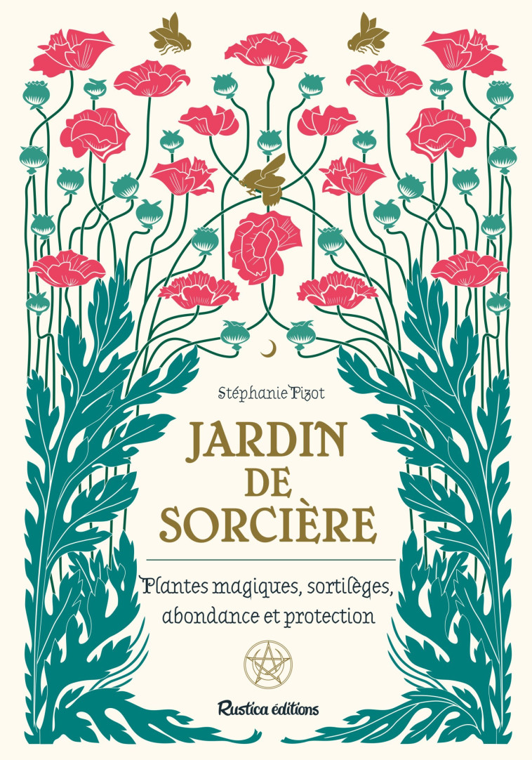 Jardin de sorcière - Stéphanie Pizot - RUSTICA