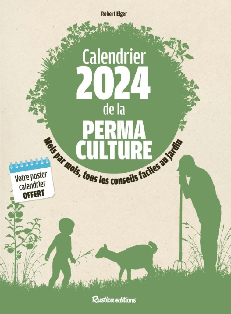 Calendrier 2024 de la permaculture - Robert Elger - RUSTICA