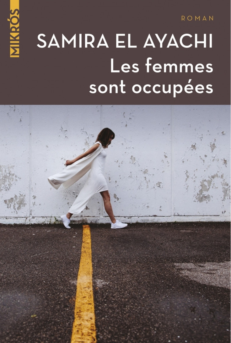 Les femmes sont occupées - Samira El Ayachi - DE L AUBE