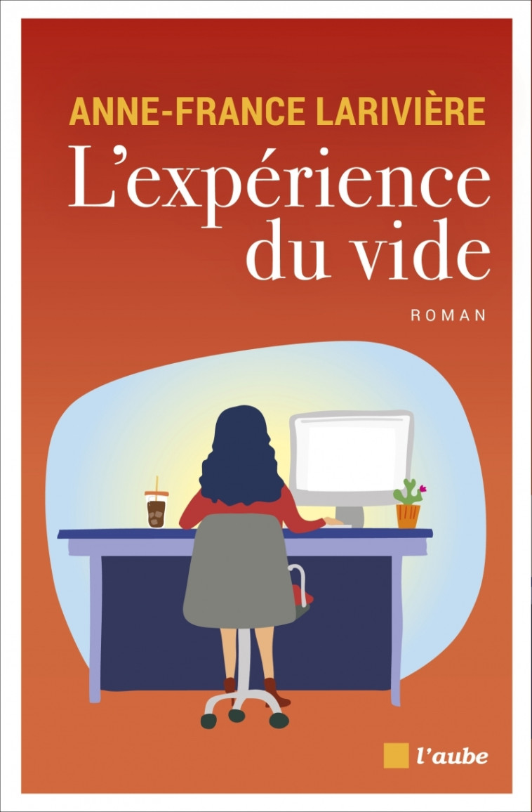 L'expérience du vide - Anne LARIVIÈRE - DE L AUBE