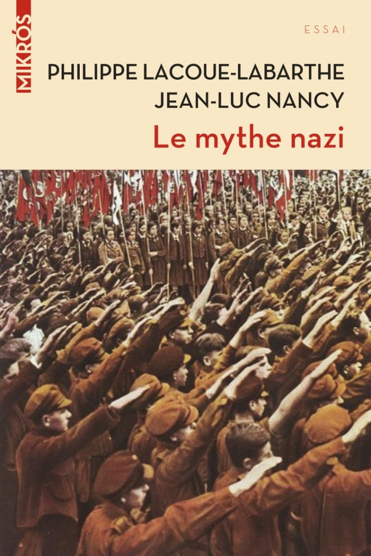 Le mythe nazi - Philippe Lacoue-Labarthe, Jean-Luc Nancy - DE L AUBE