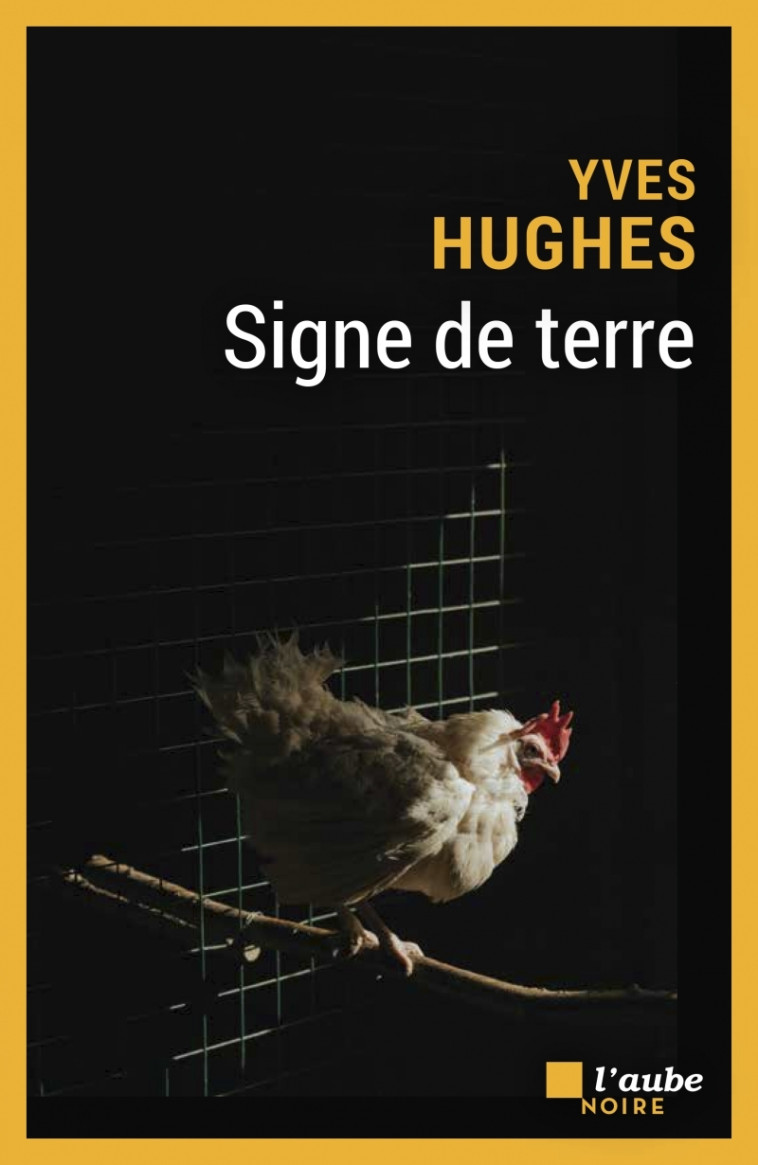 Signe de terre - YVES HUGHES - DE L AUBE