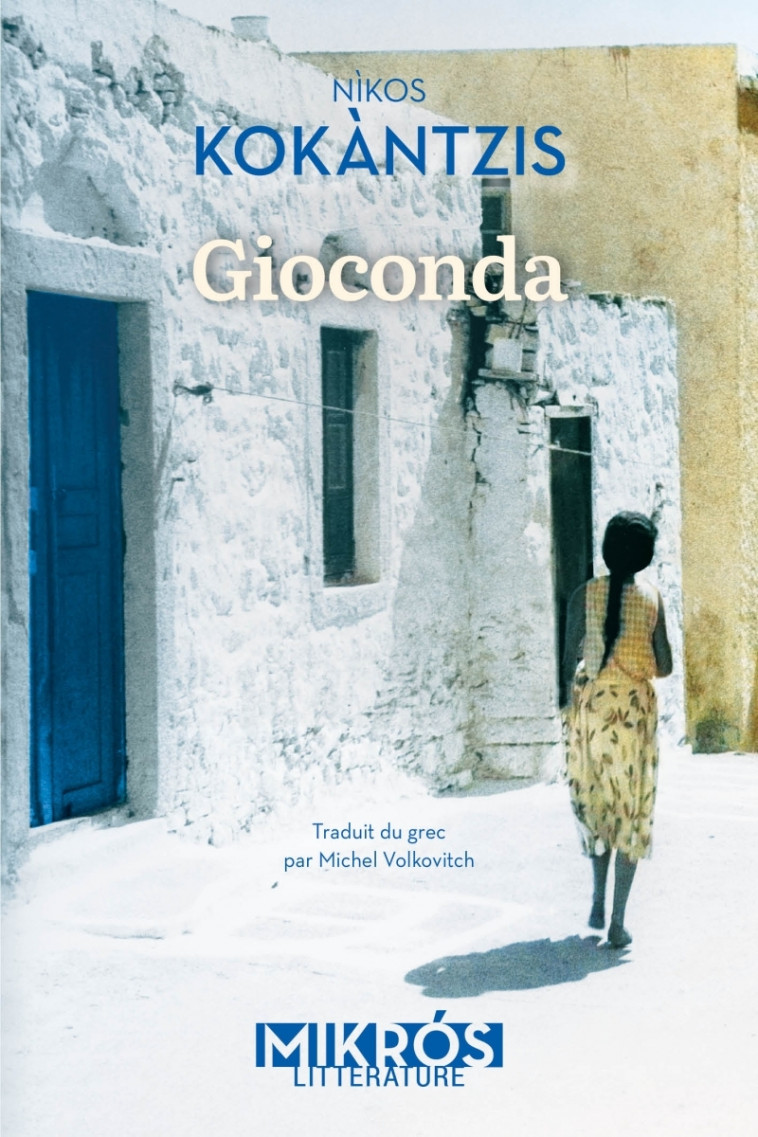 Gioconda - Nikos KOKANTZIS, Michel Volkovitch - DE L AUBE