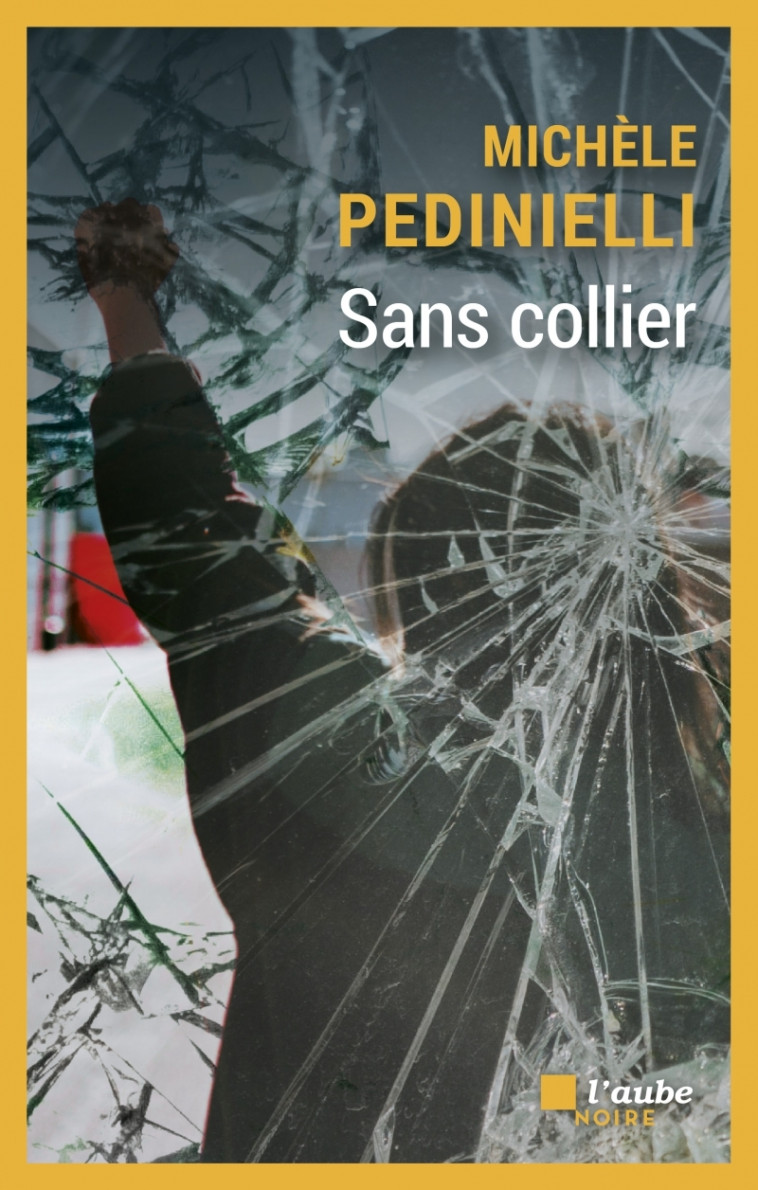 Sans collier - Michèle Pedinielli - DE L AUBE