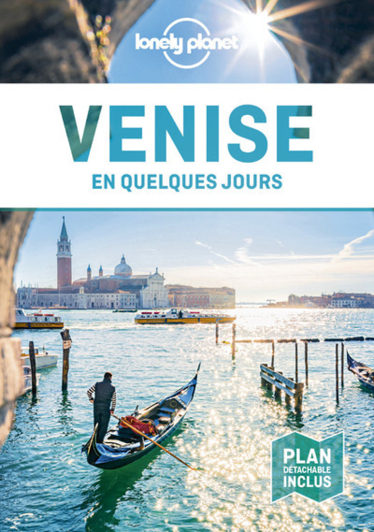 Venise En quelques jours 5ed - Lonely planet fr Lonely planet fr - LONELY PLANET