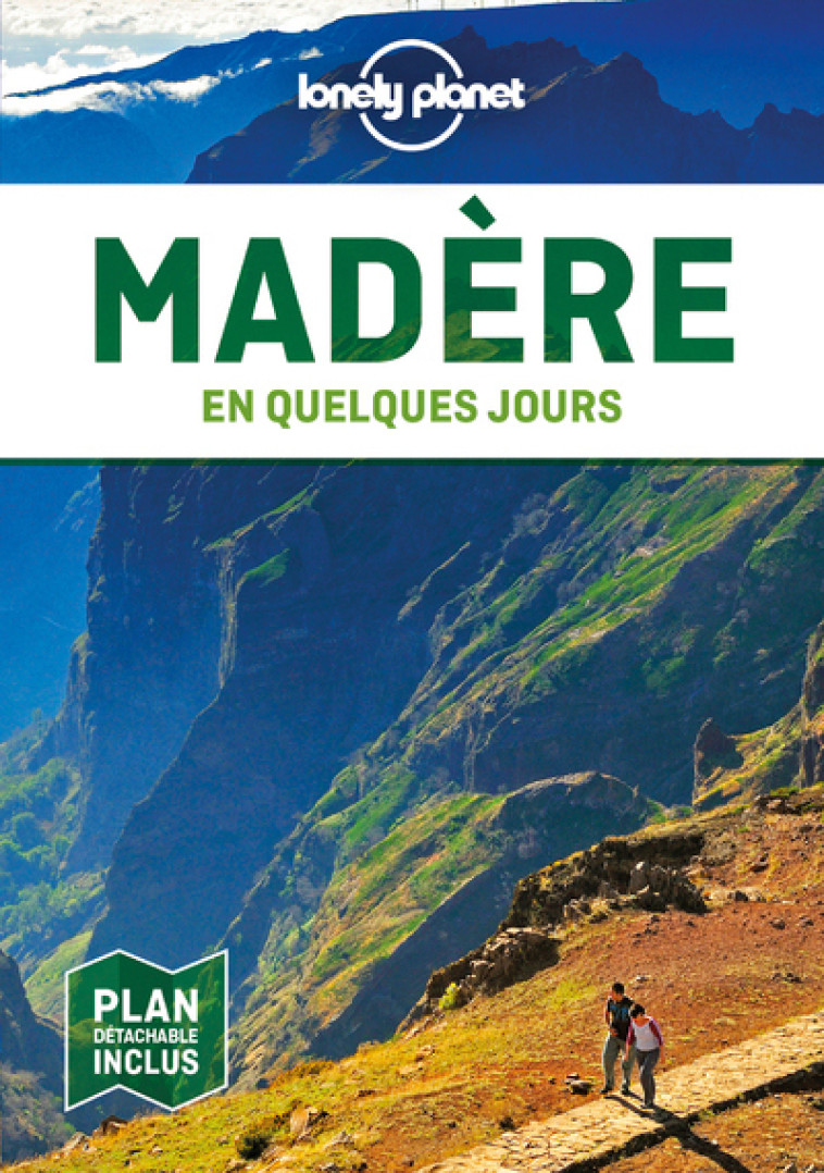 Madère En quelques jours 2ed - Lonely planet fr Lonely planet fr - LONELY PLANET