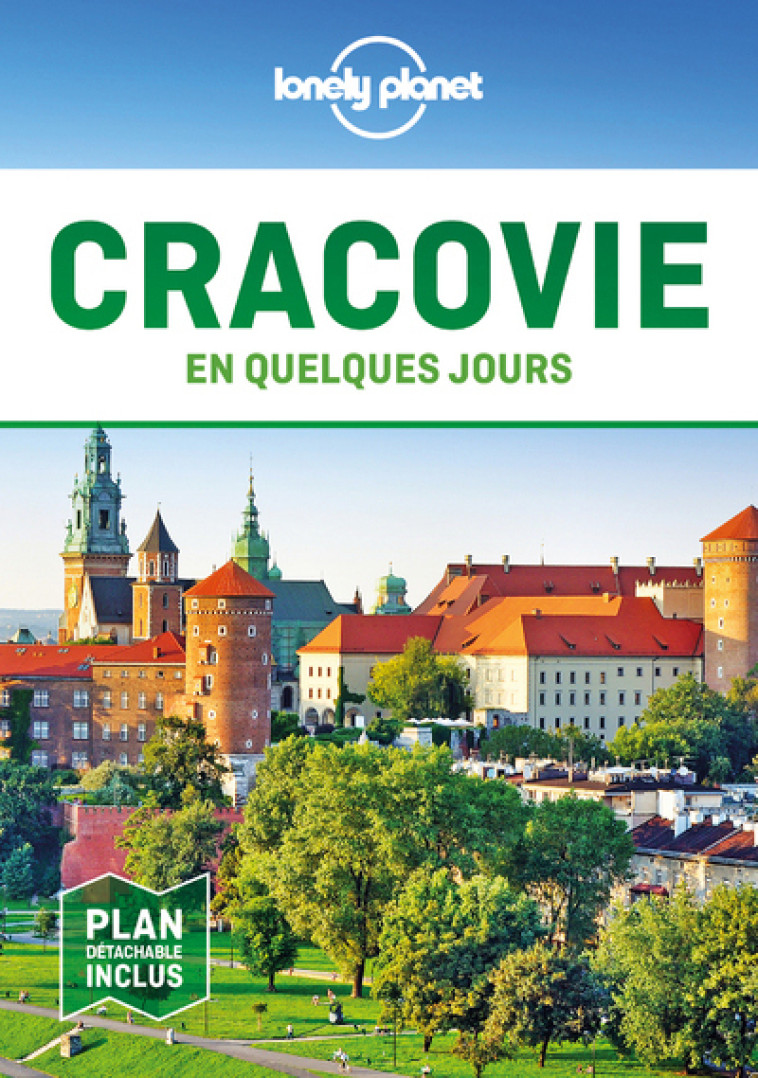 Cracovie En quelques jours 3ed - Lonely planet fr Lonely planet fr - LONELY PLANET