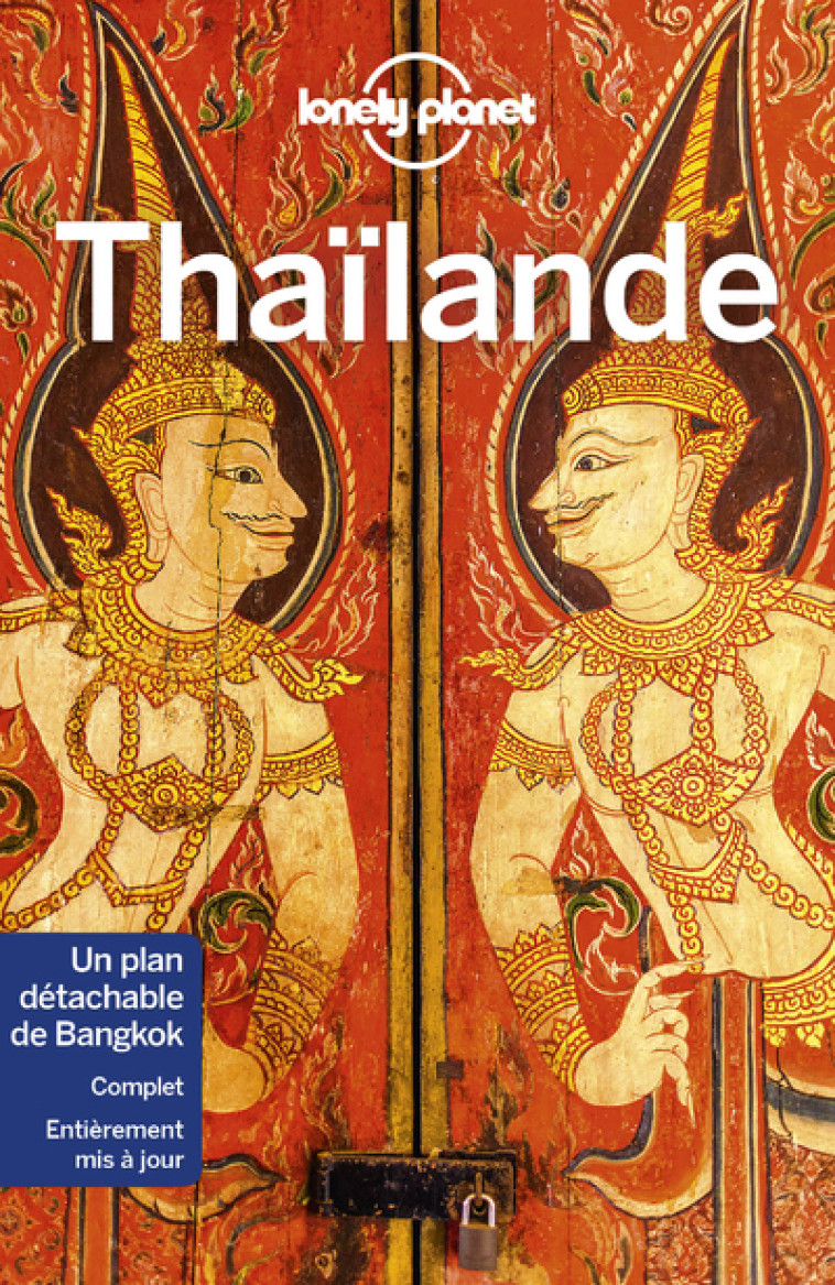 Thaïlande 14ed - Lonely planet fr Lonely planet fr - LONELY PLANET