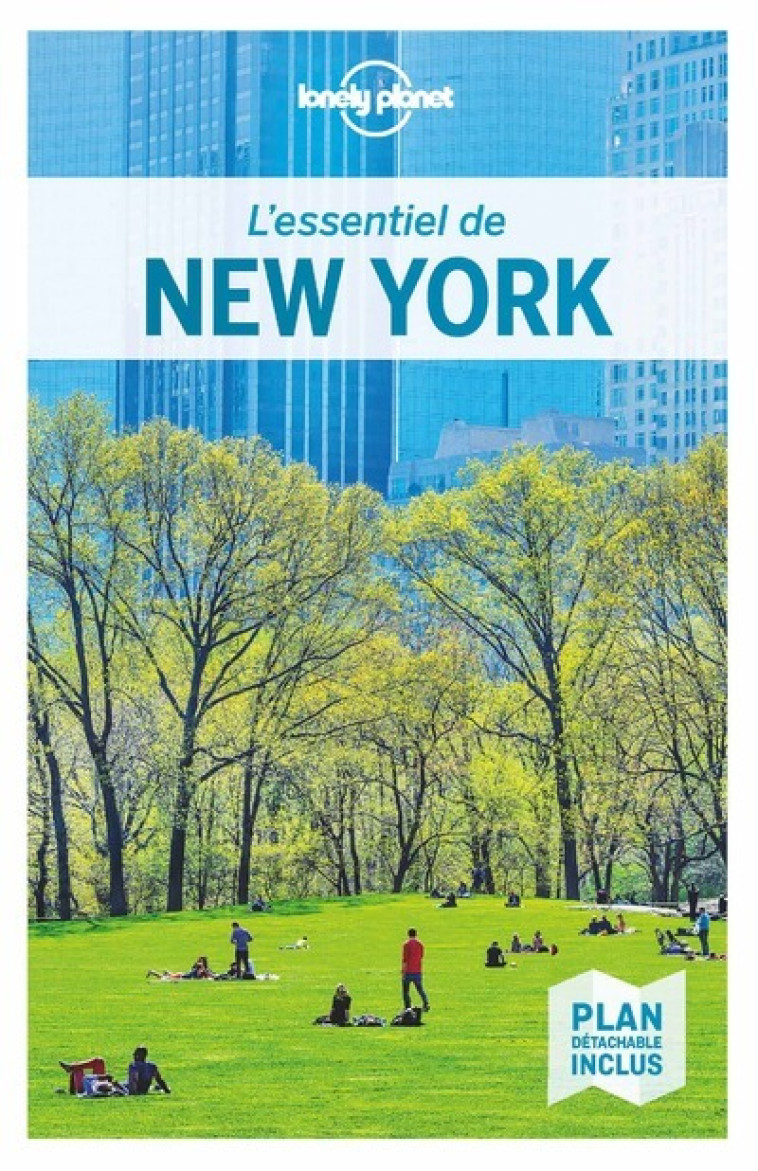 L'essentiel de New York 6ed - Lonely planet fr Lonely planet fr - LONELY PLANET