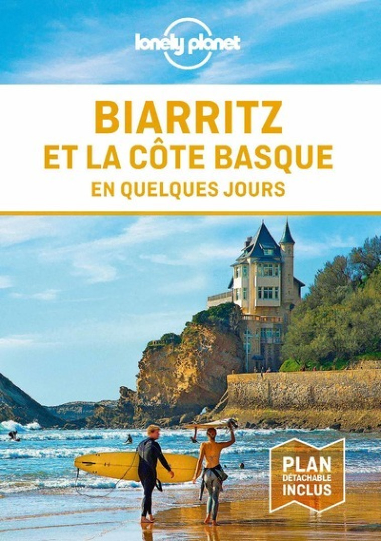 Biarritz et la côte basque en quelques jours 1ed - Lonely planet fr Lonely planet fr - LONELY PLANET