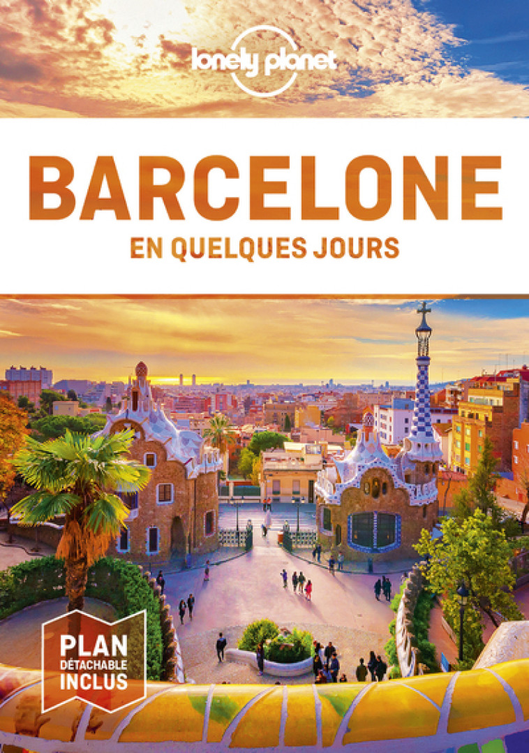 Barcelone En quelques jours 7ed - Lonely planet fr Lonely planet fr,  Lonely planet fr - LONELY PLANET