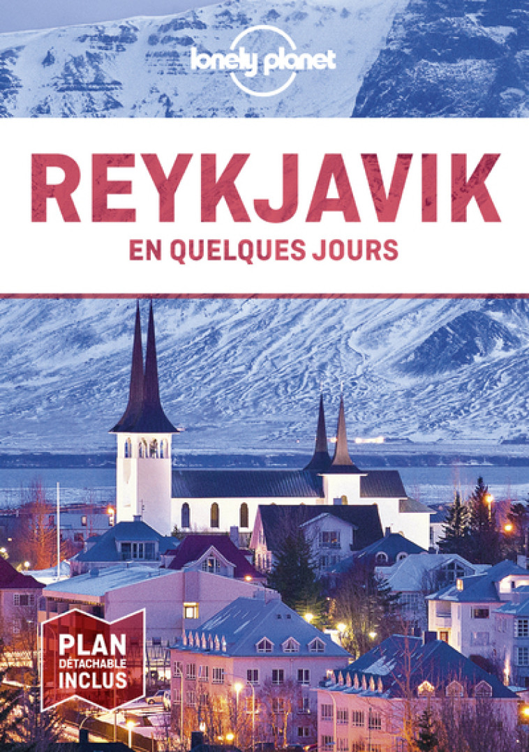 Reykjavik et le sud-ouest de l'Islande en quelques jours 4ed - Lonely planet fr Lonely planet fr - LONELY PLANET