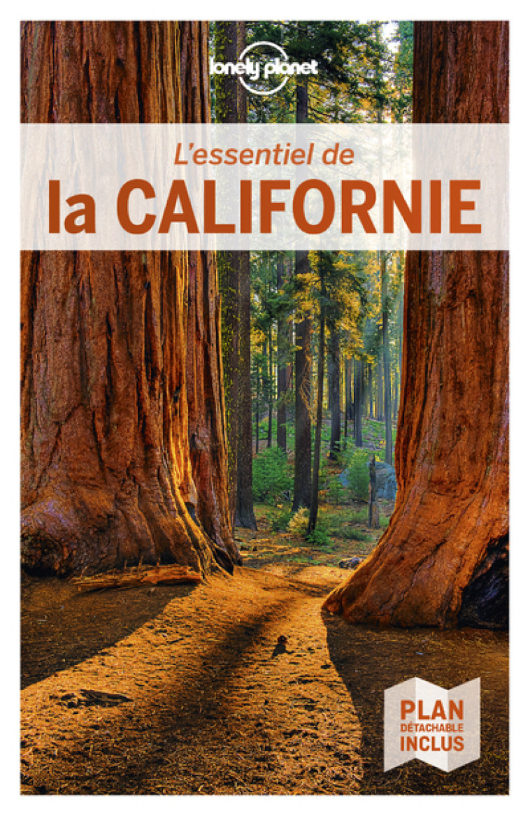 L'Essentiel de la Californie 4ed - Lonely planet fr Lonely planet fr - LONELY PLANET