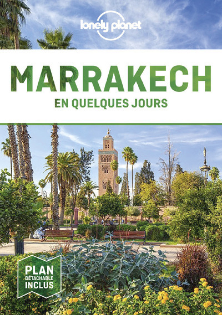 Marrakech En quelques jours 7ed - Lonely planet fr Lonely planet fr,  Lonely planet fr - LONELY PLANET