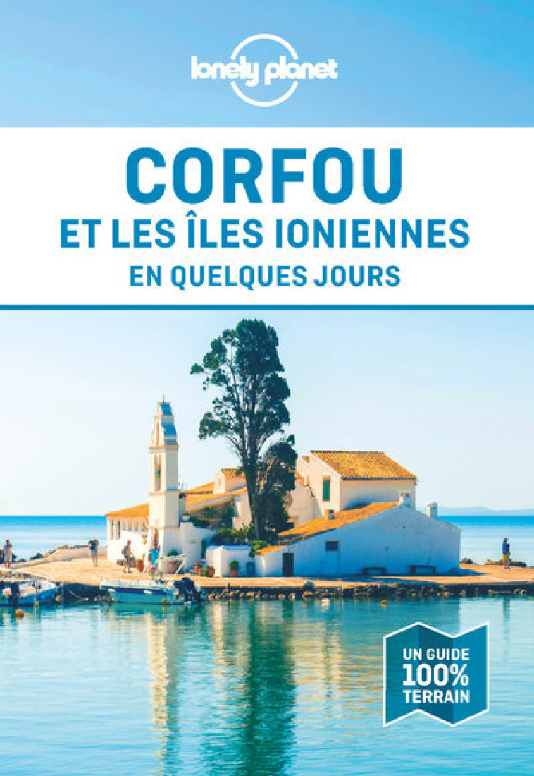 Corfou et les îles Ioniennes En quelques jours 1ed - Lonely Planet Lonely Planet - LONELY PLANET