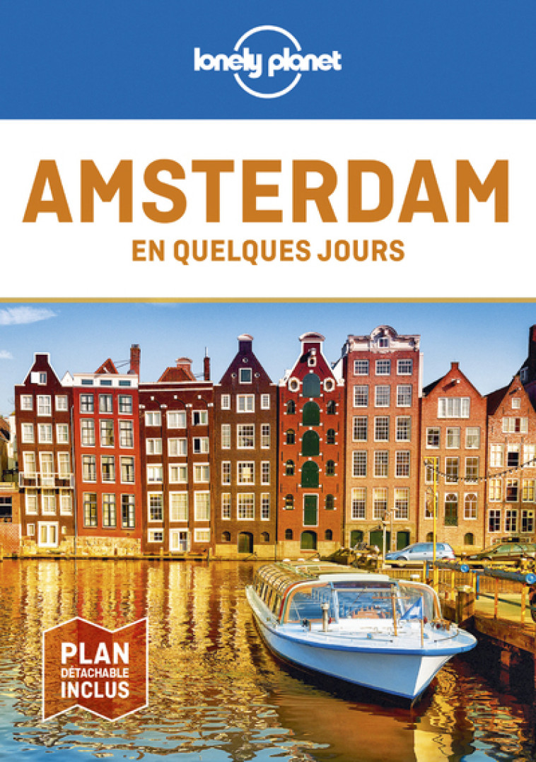 Amsterdam En quelques jours 7ed - Lonely planet fr Lonely planet fr,  Lonely planet fr - LONELY PLANET