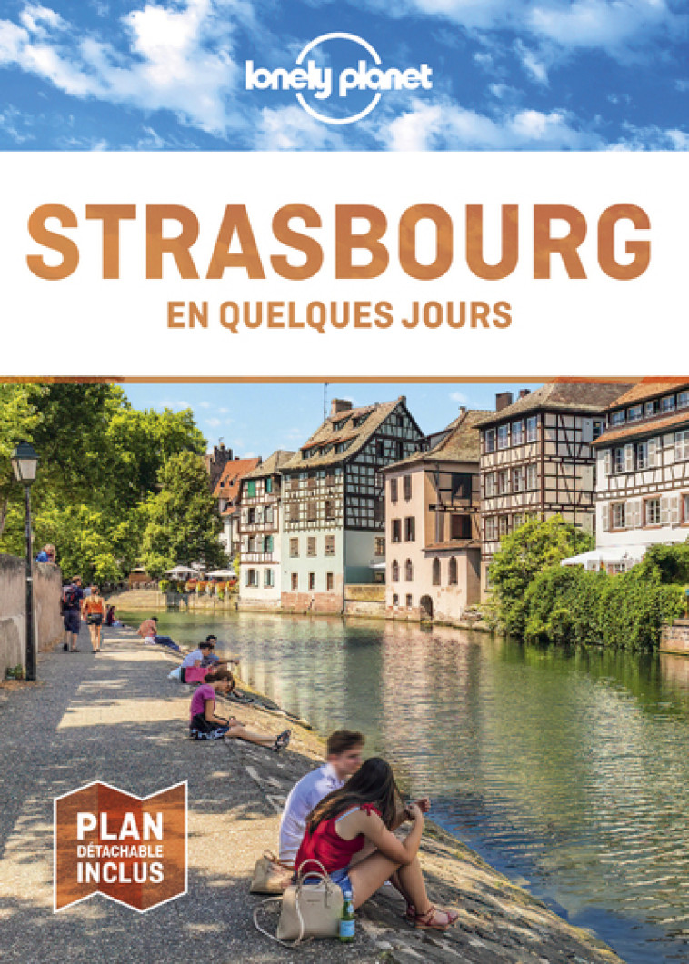 Strasbourg en quelques jours 7ed - Lonely planet fr Lonely planet fr - LONELY PLANET