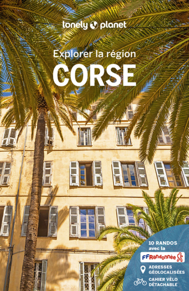 Corse - Explorer la région - 11 - Lonely planet fr Lonely planet fr - LONELY PLANET