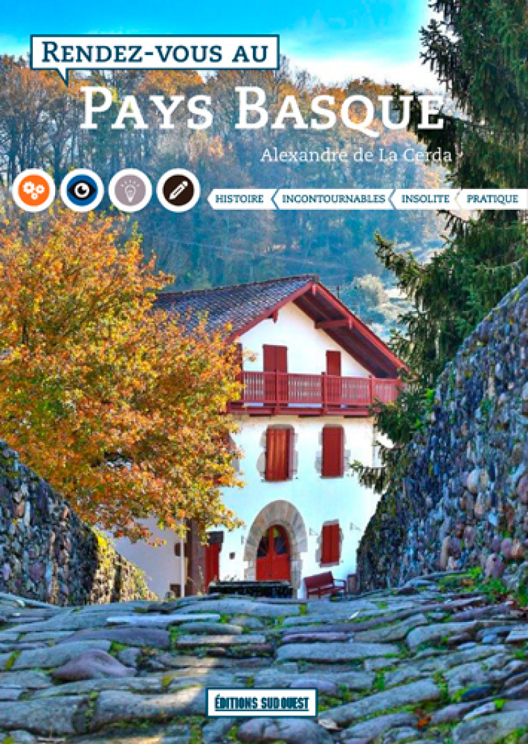 Rendez-Vous Au Pays Basque - Laurence DESSIMOULIE - SUD OUEST