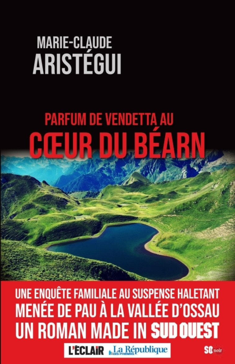 PARFUM DE VENDETTA AU C UR DU BÉARN - MARIE-CLAUDE ARISTÉGUI - SUD OUEST